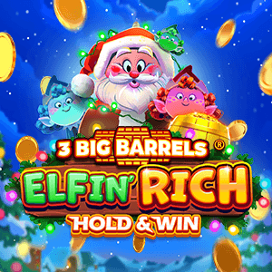 3 Big Barrels Elfin' Rich 96